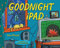 Goodnight iPad: a Parody for the next generation (English Edition)