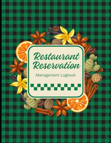Restaurant Reservation Management Logbook: Efficiently Manage Your Diner Operations with Comprehensive Emergency and Employee Information | Marketing ... Reporting (Chef's Kitchen Organization Set)