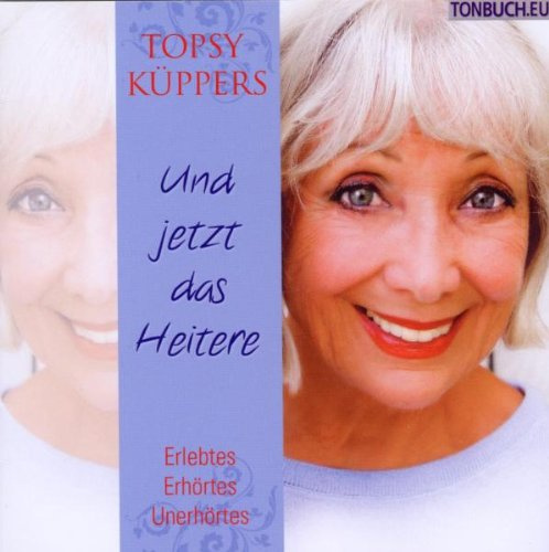Und Jetzt das Heitere