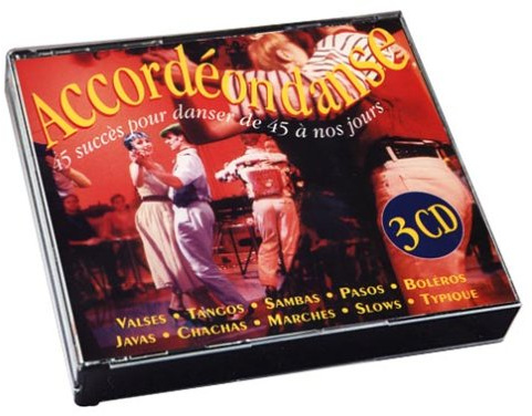 Accordéon danse /vol.2 : 45 succès pour danser de 45 a nos jours
