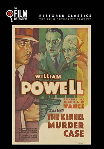 The Kennel Murder Case (The Film Detective Restored Version)