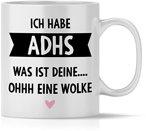 mindmonkeys® Tasse mit Spruch Ich habe A D H S Wolke mit Spruch Witzig als Dankeschön Keramik 300 ml