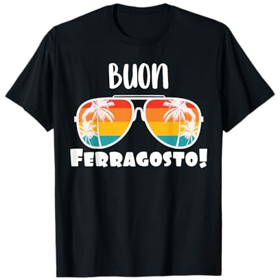Buon Ferragosto metà dell'estate Italiana Ferragosto Maglietta