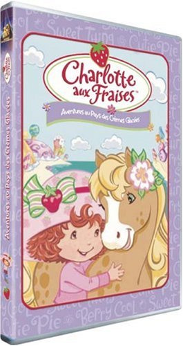 Charlotte aux Fraises : Aventures au pays des crèmes glacées [FR Import]