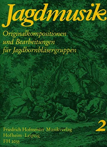 Jagdmusik Band 2 : für Jagdhörner