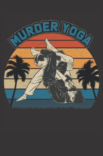 Murder Yoga: Notebook, paperback, lined journal, 120 pages, (6X9 inch) white