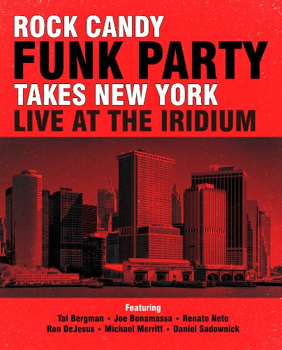 Rock Candy Funk Party-Takes New York-Live at the Iridium