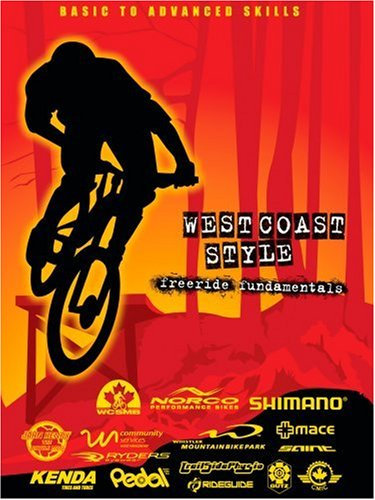 West Coast Style Freeride Fundamentals - A Mountain Bike DVD
