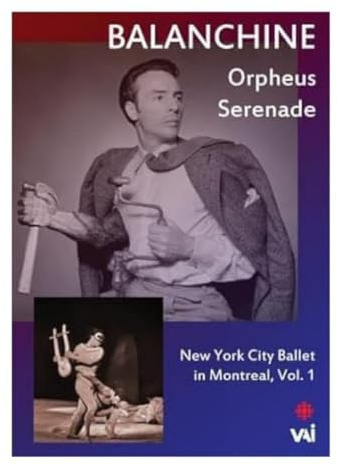 Balanchine: New York City Ballet in Montreal: Volume 1