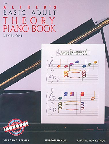 Alfred's Basic Adult Piano Course Theory, Bk 1 (Alfred's Basic Piano Library): Written by Morton Manus, 1988 Edition, Publisher: Alfred Publishing Co., Inc. [Paperback]