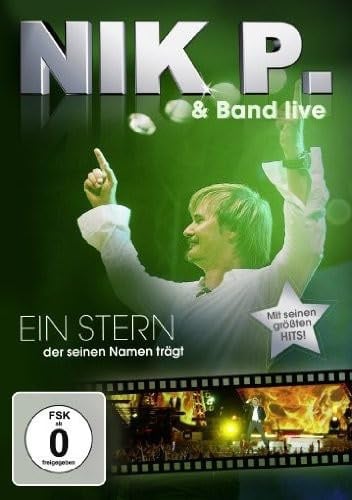 Nik P. & Band - Ein Stern, der seinen Namen trägt