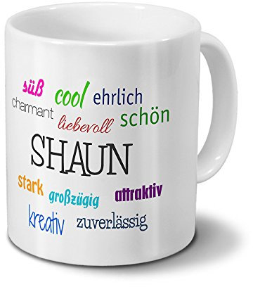 Tasse mit Namen Shaun - Motiv Positive Eigenschaften - Namenstasse, Kaffeebecher, Mug, Becher, Kaffeetasse - Farbe Weiß
