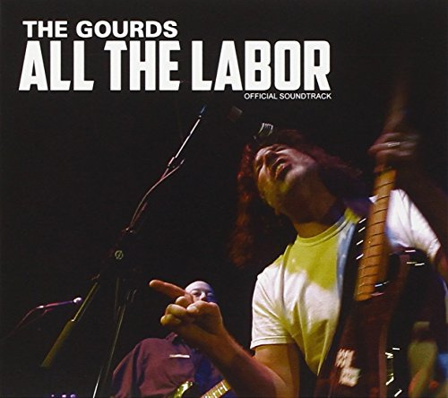 All The Labor: The Soundtrack