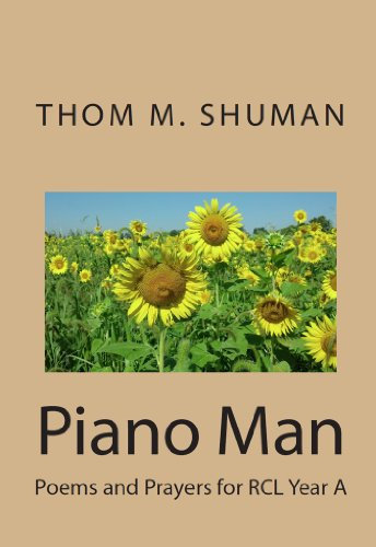 Piano Man:Poems and Prayers for RCL Year C (English Edition)