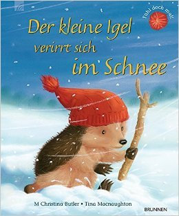 Der kleine Igel verirrt sich im Schnee von M Christina Butler ,,Tina Macnaughton (Illustrator) ( Juli 2015 )