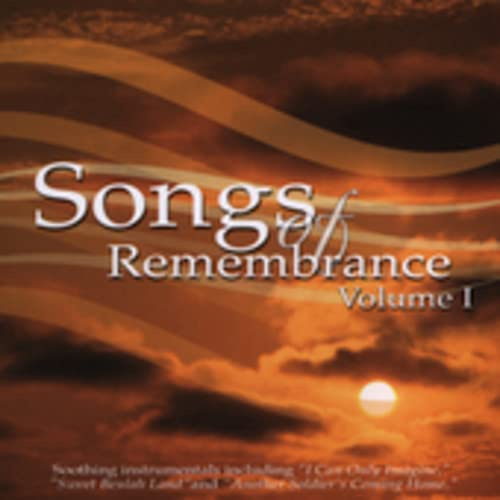 Songs Of Remembrance Vol. 1