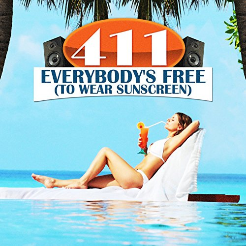 Everybodys Free (To Wear Sunscreen)