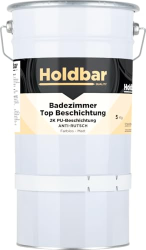Holdbar Badezimmer Top Beschichtung Anti-Rutsch Matt 5 kg - Wasserfest - Transparent - Geeignet für Duschkabine - Fliesenfarbe badezimmer - PU 2 komponenten topbeschichtung - Versiegelung