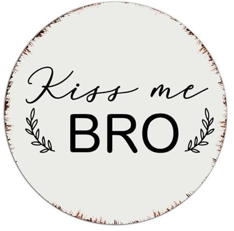 Kiss Me Bro rundes Metallschild, personalisierbar, für Esszimmer, Haus, Wohnheim, Heimdekoration, Aluminium-Metallschild, Bisexueller Stolz Liebe ist Liebe, Blechschilder für Garage