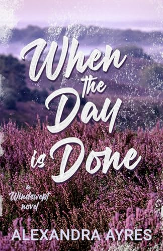 When the Day is Done (Windswept, Band 3)