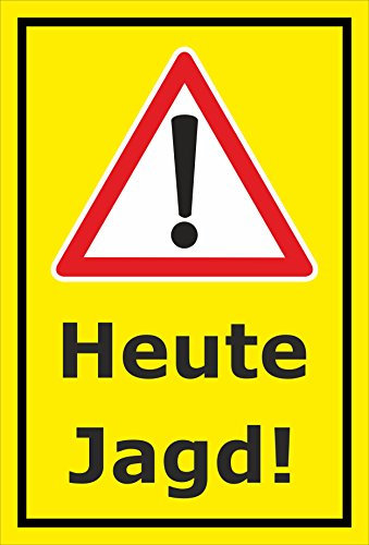 Melis-Folienwerkstatt Schild Heute Jagd - 30x20cm - Bohrlöcher - 3mm Aluverbund – 20 VAR S00351-004-C