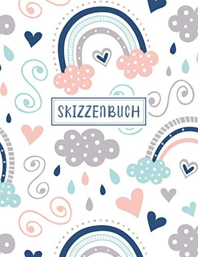 Skizzenbuch für Kinder: Notizbuch zum Zeichnen, Schreiben, Malen und Skizzieren A4 120 leere Seiten (Skizzenbuch mit Regenbogen Cover)