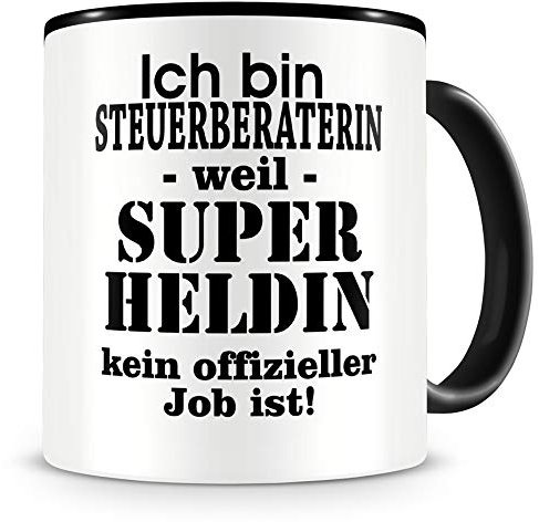 Samunshi® Ich bin Steuerberaterin Tasse Beruf Geschenk Kaffeetasse Teetasse Kaffeepott Kaffeebecher Becher schwarz