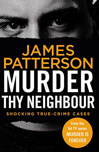Murder Thy Neighbour: (Murder Is Forever: Volume 4) (English Edition)