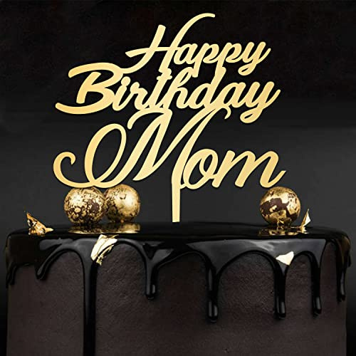 Happy Birthday Mom Cake Topper, Spiegel Gold Best Mom Ever Cake Topper, Happy Mother's Day Cake Topper, Acryl, Spiegelgold, Made in USA