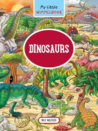 Dinosaurs (My Little Wimmelbooks, Band 0)