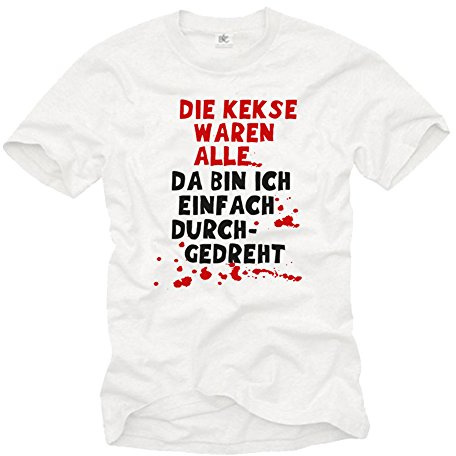 Coole T-Shirts mit witzigen Sprüchen DIE Kekse Waren ALLE weiß Größe XXL