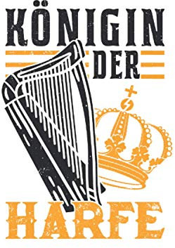 Harfe Notizbuch: Königin der Harfe Harfenist Harfe Harfenistin Orchester / 6x9 Zoll / 120 leere Notenblätter Seiten