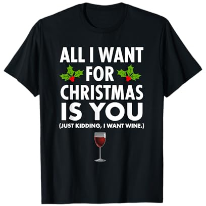 All I want for christmas is you. T-Shirt