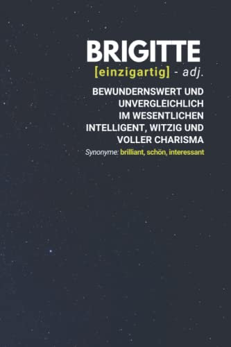 Brigitte (einzigartig) bewundernswert: Notizbuch inkl. To Do Liste | Das perfekte Geschenk | personalisiert mit dem Namen Brigitte | Geschenkidee | Geschenke | Name