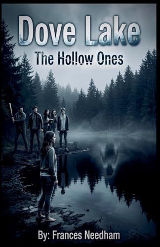 Dove Lake: The Hollow Ones