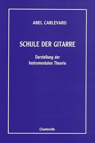 Schule der Gitarre: Darstellung der Instrumentalen Theorie. Gitarre.