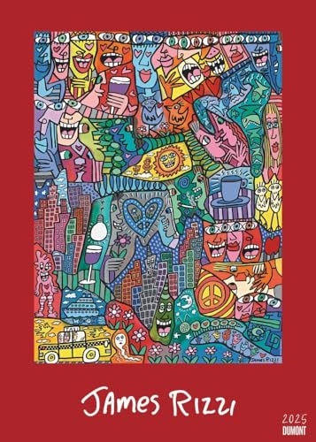 James Rizzi - Kalender 2025 - DUMONT-Verlag - Kunstkalender - Wandkalender mit farbenprächtigen Gemälden - 50 cm x 70 cm