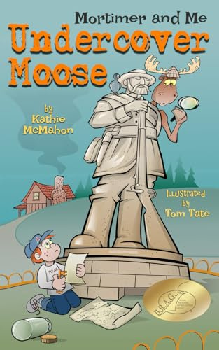 Mortimer and Me: Undercover Moose