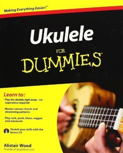 Ukulele For Dummies (For Dummies (Lifestyles Paperback)) by Wood, Alistair on 24/06/2011 Pap/Com edition