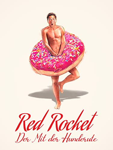 Red Rocket: Der Mit der Hunderute