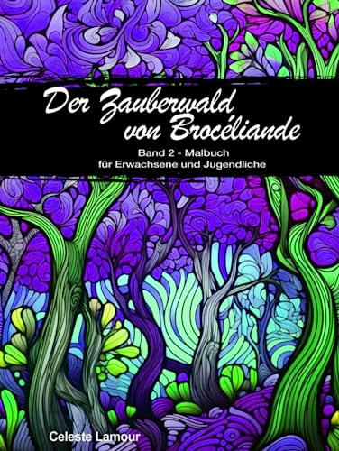 Der Zauberwald von Brocéliande: Band 2
