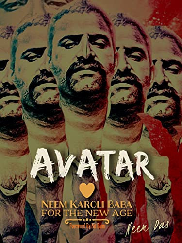 Avatar - Neem Karoli Baba For the New Age: Color (English Edition)