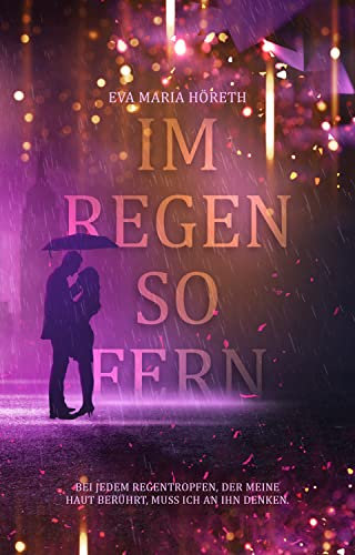 Im Regen so fern (Regen Dilogie 2)