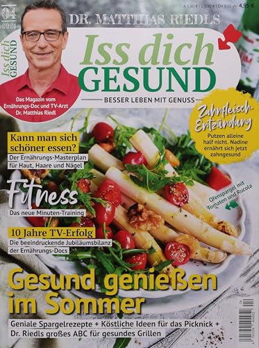Iss Dich Gesund 4/2024 Gesund genießen im Sommer
