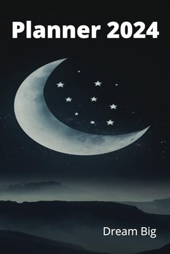 Dream Big 2024 Planner