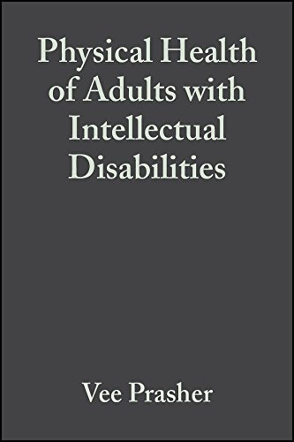 Physical Health of Adults with Intellectual Disabilities (Int. Assoc. for the Scientific Study of Intellectual Disabilities) (English Edition)