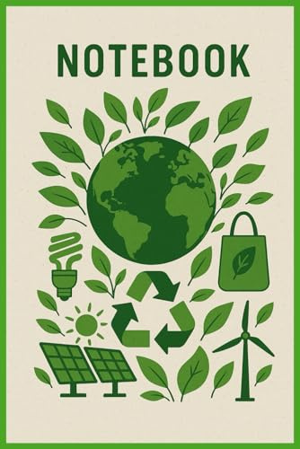 Notebook: Eco Friendly Sustainable Green Notebook for Writing, Journaling, and Everyday Thoughts