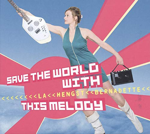 Save the World With This Melody