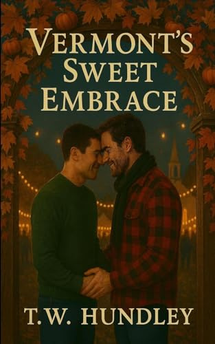 Vermont's Sweet Embrace