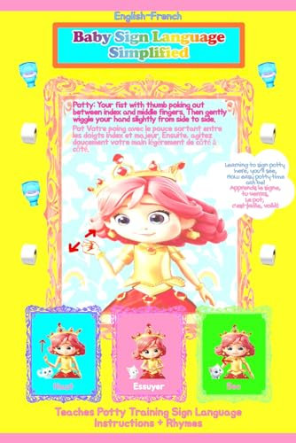 English-French Baby Sign Language Simplified: Potty Training and More Made Easy with Rhymes for Toddlers Kids + Princesses, Subtext: Enhance ... (EZ Princesses Sign Language Pink Series)